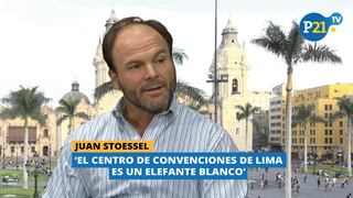 Juan Stoessel: 'El Centro de Convenciones de Lima es un elefante blanco'
