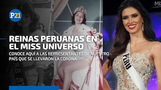 ¿Qué reinas de belleza peruanas han llegado más lejos en el Miss Universo?