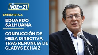 Eduardo Salhuana sobre conducción de la Mesa Directiva tras renuncia de Gladys Echaíz