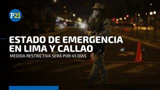 Lima y Callao: ¿Qué es el estado de emergencia y por cuánto tiempo se extiende?