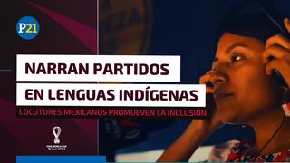 Qatar 2022: locutora mexicana narra el Mundial en lenguas indígenas