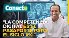 Luis Alberto Quintanilla: “La competencia digital es el pasaporte para el siglo XXI” en Conecte