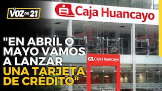 Jorge Solís de Caja Huancayo: “En abril o mayo vamos a lanzar una tarjeta de crédito”