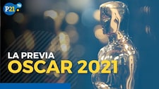 Premios Oscar 2021: La previa