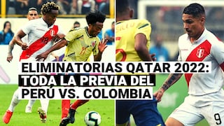 Perú vs. Colombia: la previa del partido por la séptima fecha de las Eliminatorias Qatar 2022