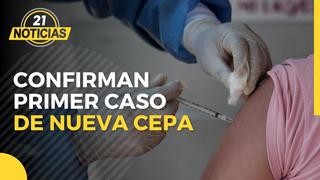 Primer caso de la nueva cepa confirmado en Perú