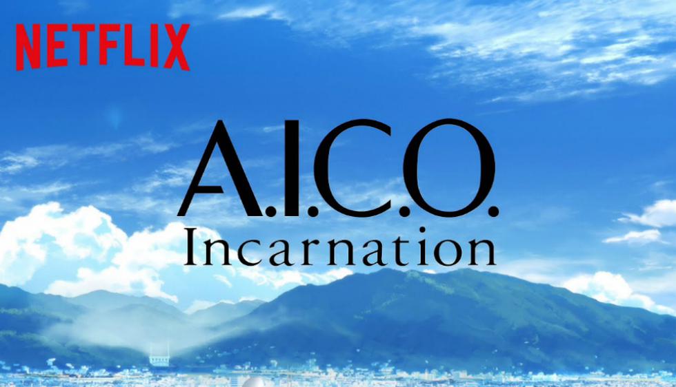1.	A.I.C.O. Incarnation (Netflix)