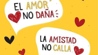 El amor no daña, la amistad no calla: La campaña del Ministerio de la Mujer por San Valentín