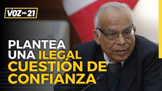 Premier de Pedro Castillo plantea una ilegal cuestión de confianza