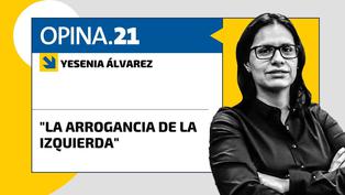 Yesenia Álvarez: La arrogancia de la izquierda