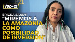Ericka Sandy: “Miremos a la Amazonía como posibilidad de inversión”