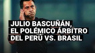Julio Bascuñán, el polémico árbitro del Perú vs. Brasil