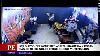 Los Olivos: delincuentes asaltan barbería y roban piezas valorizadas en 10 mil soles