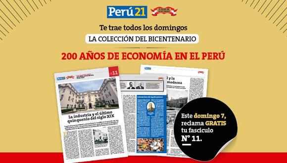 Este domingo 7 de febrero reclama la undécima entrega de la 'Colección del Bicentenario: 200 años de Economía en el Perú' en todos los kioscos y de forma gratuita.