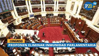 Congreso: Proponen eliminar inmunidad parlamentaria