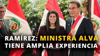 Marcel Ramírez: Ministra Alva tiene amplia experiencia