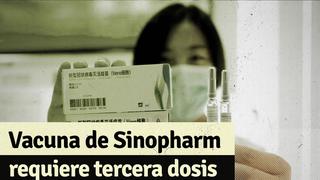 Vacuna Sinopharm requiere una tercera dosis, según expertos de la OMS: ¿Cómo afecta esto a los peruanos?